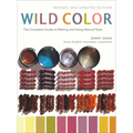 Wild Color: The Complete Guide to Making and Using Natural Dyes