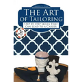 The Art of Tailoring: Step by step skills that can lead to a Career