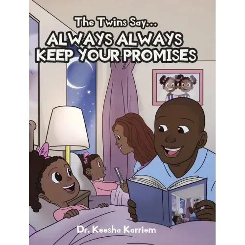 The Twins Say...Always, Always Keep Your Promises