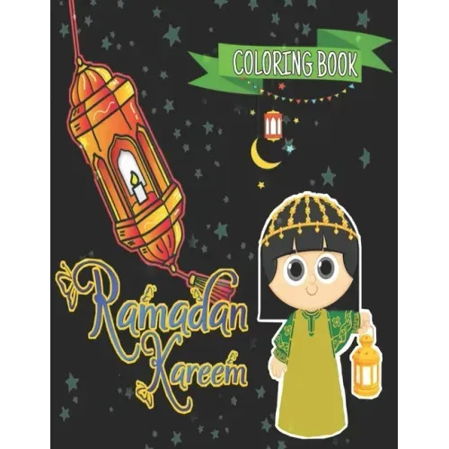 Ramadan Kareem Coloring Book: Ramadan Islamic Coloring Book