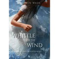 Whistle for the Wind