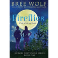 Fireflies: A Tale of Life and Death