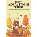 Short Moral Stories for Kids: These short stories with moral values will even teach your children some important lessons which they will remember al