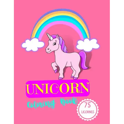 Unicorn Coloring Book: Amazing Coloring Book for children up to 3 years old