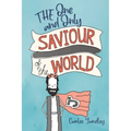 The One and Only Saviour of the World