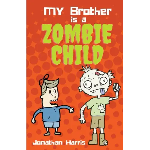 My Brother is a Zombie Child