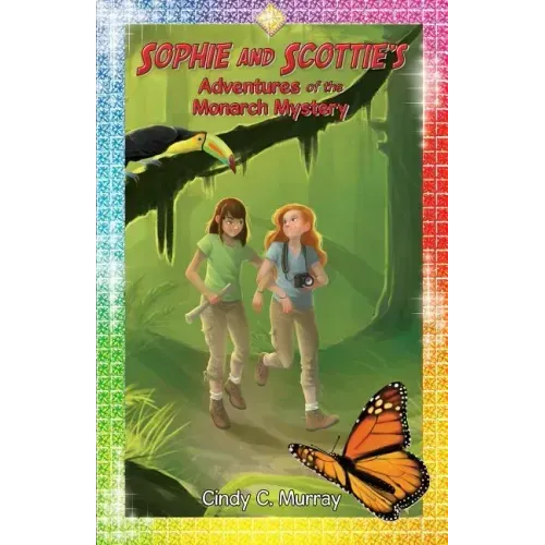 Sophie and Scottie's Adventures of the Monarch Mystery