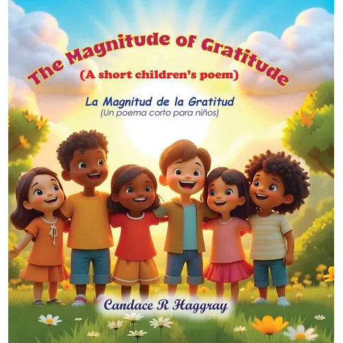The Magnitude of Gratitude: A Short Children's Poem