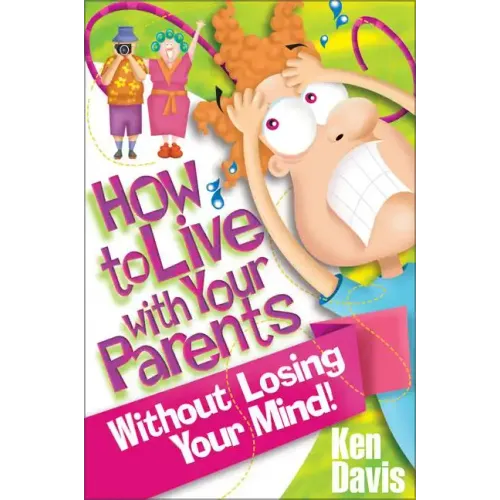 How to Live with Your Parents Without Losing Your Mind