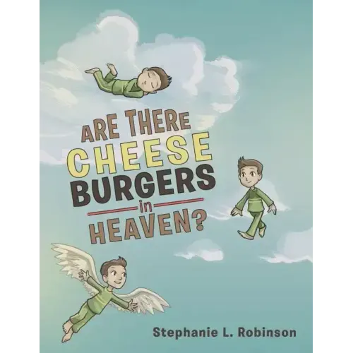 Are There Cheeseburgers in Heaven?