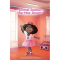 Emmel Zealous Hip Hop Dreams