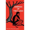 Legends of Two-Legs