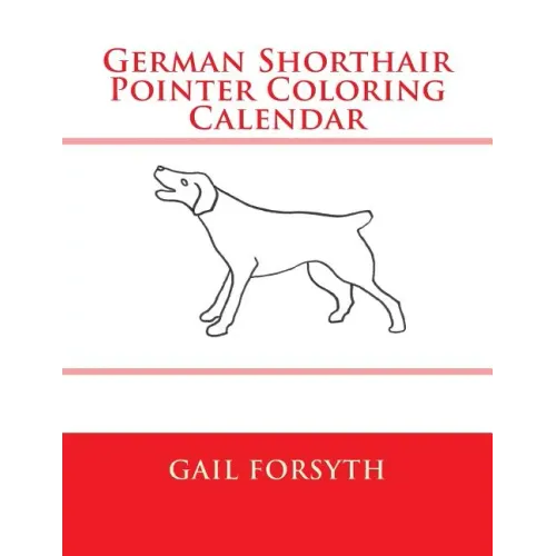 German Shorthair Pointer Coloring Calendar