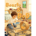 Beasto and Bob