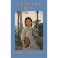 Understood Betsy: A Story of Growth and Self-Reliance