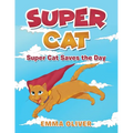 Super Cat: Super Cat Saves the Day