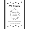 JJ & Gregory, When a Cat Found a Lost Ferret: A Draw Your Own Adventure Book