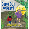 Come Out and Play!