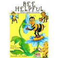 Bee Helpful: Rubee's Happy Hive Series, Book 1