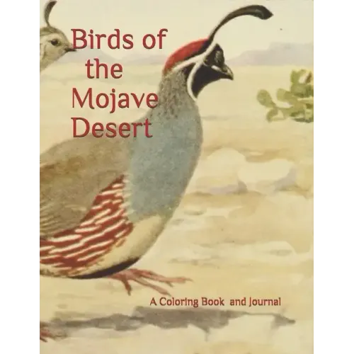 Birds of the Mojave Desert: A Coloring Book for All Ages