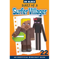 Diary of a Surfer Villager, Book 22: an Unofficial Minecraft Book for Kids