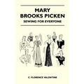 Mary Brooks Picken - Sewing For Everyone