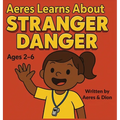 Aeres learns about Stranger Danger