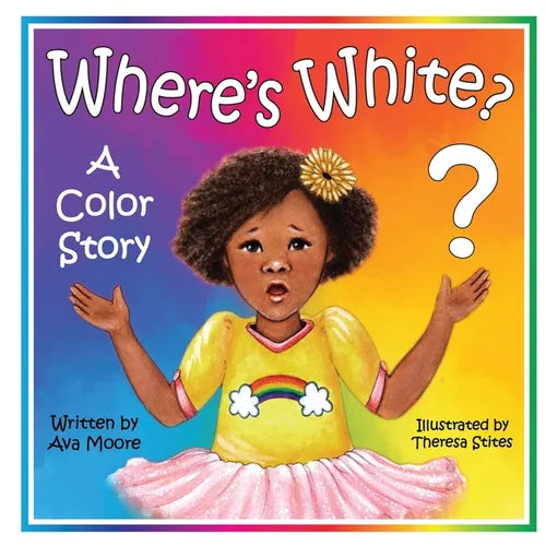Where's White?: A Color Story