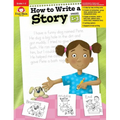 How to Write a Story, Grades 1-3