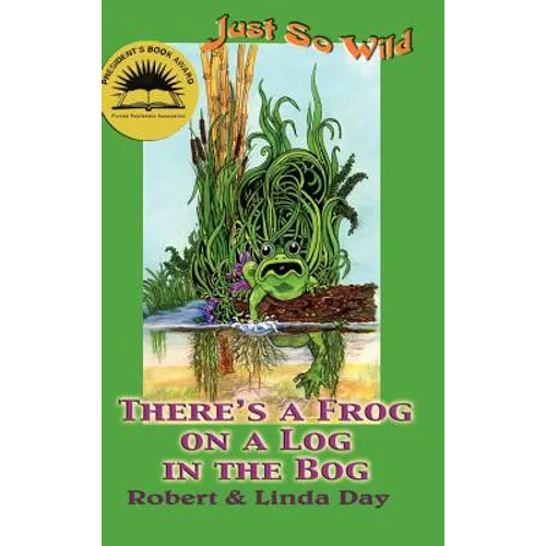There's a Frog on a Log in the Bog