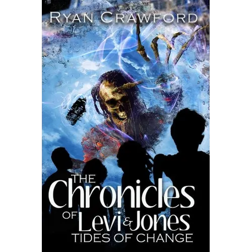 The Chronicles of Levi & Jones Tides of Change