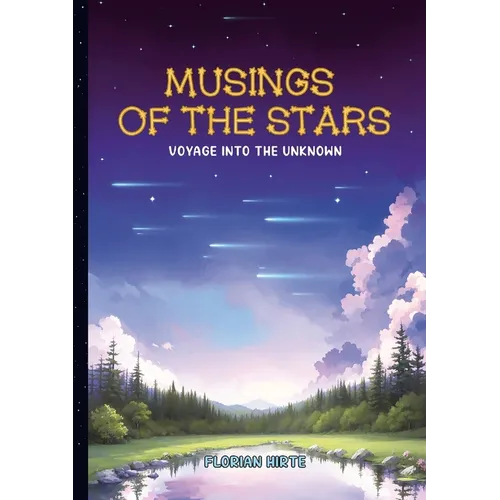 Musings of the Stars: Voyage into the Unknown