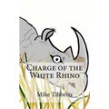Charge of the White Rhino
