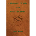 Chronicles of Tarc 545-8: Head Clan Heads