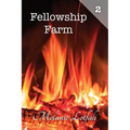 Fellowship Farm 2: Books 4-6