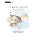 Is There Anyone Like Me?