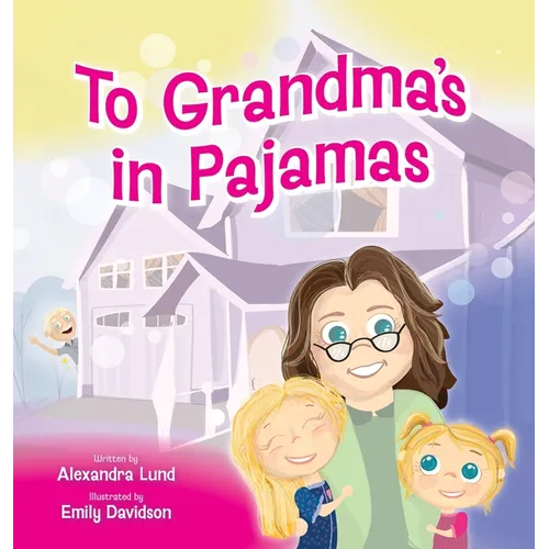 To Grandma's in Pajamas