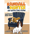 Randall and Hunter Go with the Flow: Hunter's New View