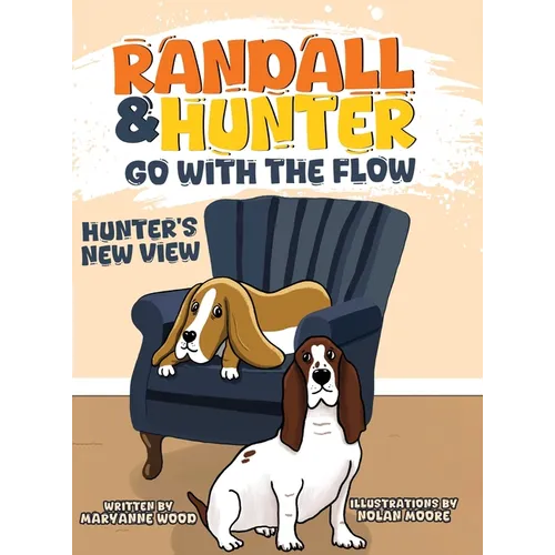 Randall and Hunter Go with the Flow: Hunter's New View