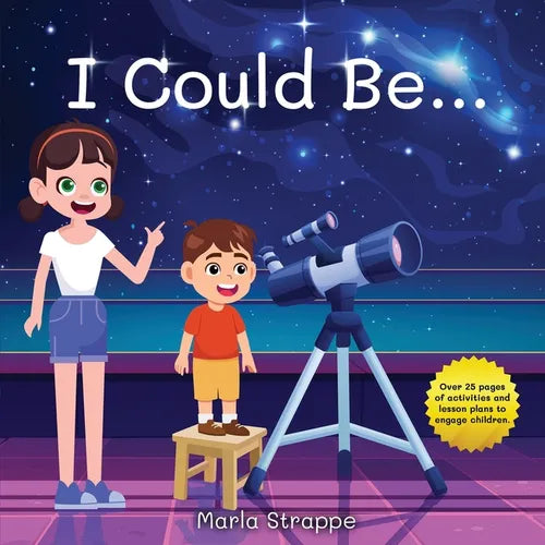 I Could Be...