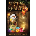 VIRTUAL to REALITY - Illustrated - For ages 9 to 99