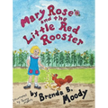 Mary Rose and the Little Red Rooster