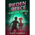 Rieden Reece and the Virtual Girl