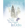 Two Times Two Times Two Equals In.Ocho