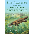 The Platypus and the Sparkling River Rescue