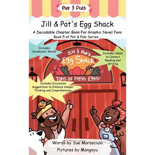 Jill & Pat's Egg Shack: A Decodable Chapter Book For Graphic Novel Fans