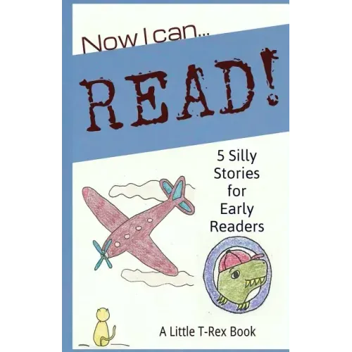 Now I Can Read! 5 Silly Stories for Early Readers