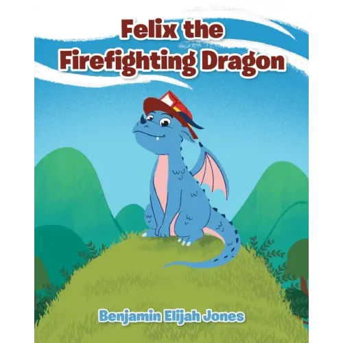Felix the Firefighting Dragon
