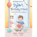 Dylan's Birthday Present: Bilingual Ukrainian and English Edition