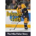 Defender of Faith: The Mike Fisher Story